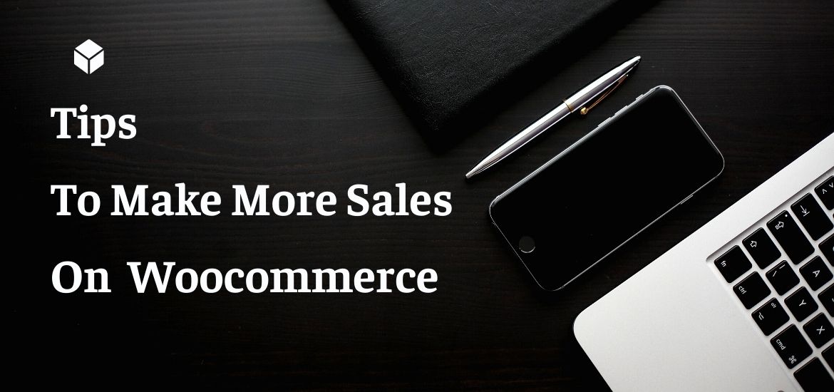 tips to make more sales on Woocommerce