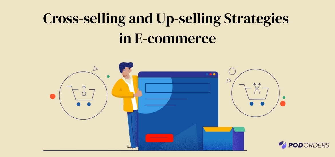 Cross-selling and Up-selling Strategies