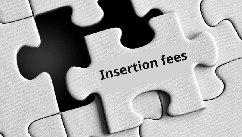 Insertion-fees