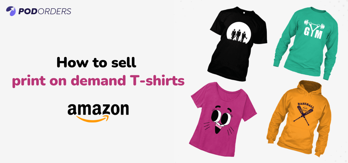 sell print on demand Tshirts on Amazon