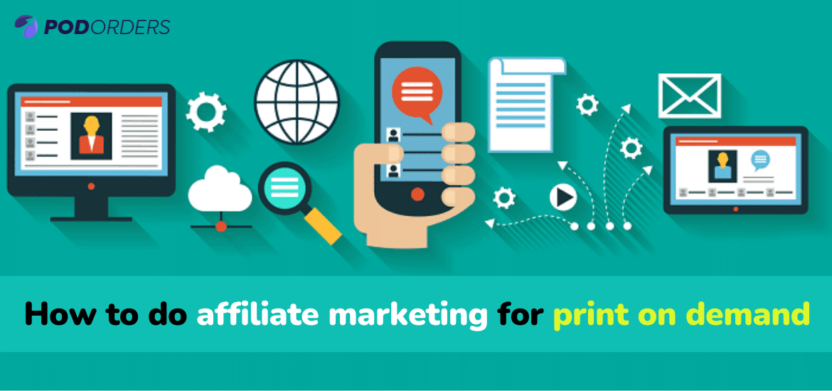 affiliate marketing for print on demand