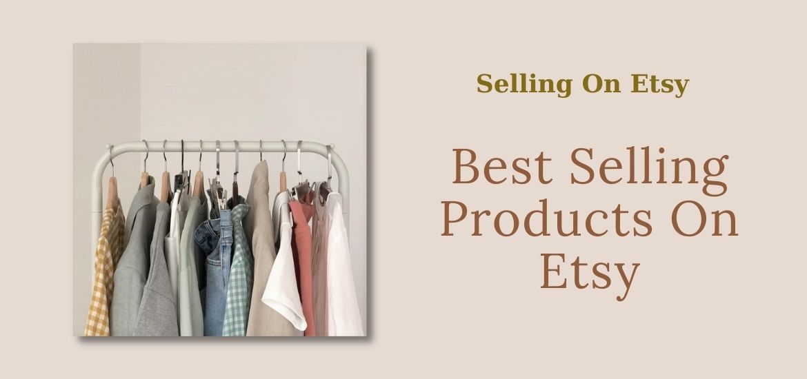 Best Selling Products On Etsy