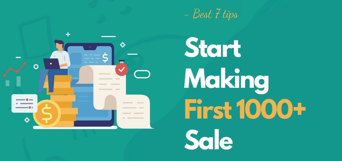 Making First 1000 Sales