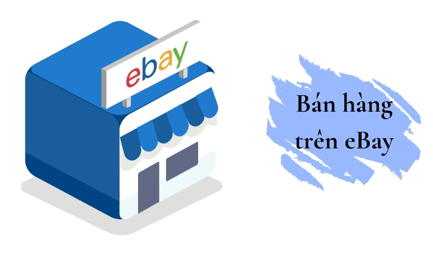 Cách làm dropship trên eBay - Bán hàng