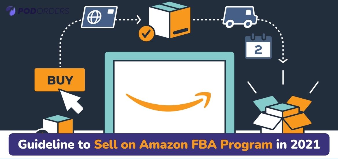 selling on Amazon FBA Program for beginners in 2021