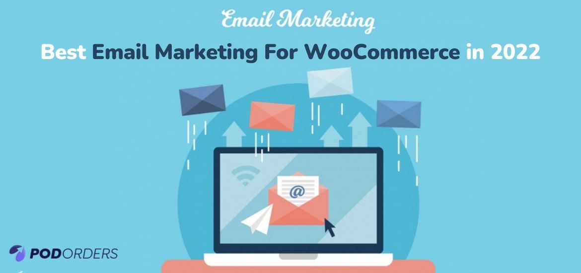 Best Email Marketing For WooCommerce